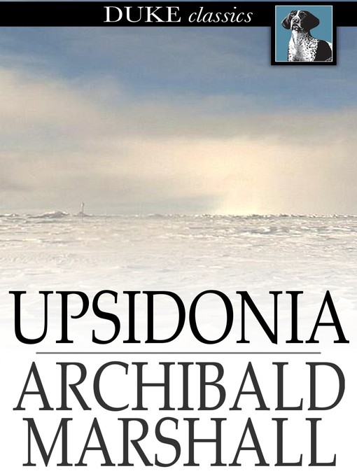 Title details for Upsidonia by Archibald Marshall - Wait list